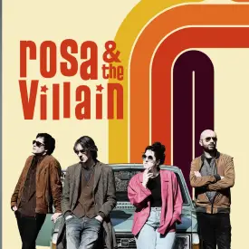 Rosa & The Villain